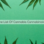 The List Of Cannabis Cannabinoids